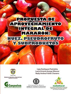 cover image of Propuesta tecnológica para el aprovechamiento integral del marañón